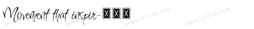 Movement that inspir字体转换